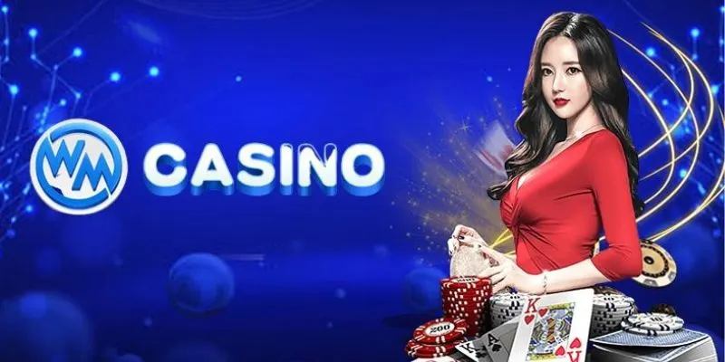 Những trải nghiệm tuyệt vời chỉ có tại sảnh game WM casino