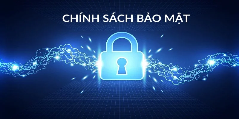 Chính sách bảo mật thông tin đánh giá quan trọng