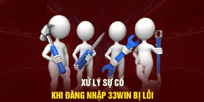 Lỗi đăng nhập tại 33Win cùng cách khắc phục